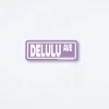 Delulu Avenue Sticker