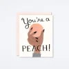 You're a Peach Card
